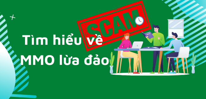 #1 MMO là gì? Các hình thức MMO lừa đảo cần tránh mmo-lua-dao-la-gi
